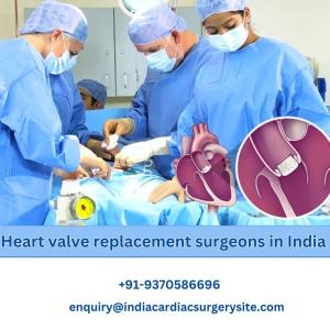 Heart valve replacement surgeons in India